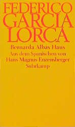 ISBN 9783518410196: Bernarda Albas Haus – Tragödie von den Frauen in den Dörfern Spaniens