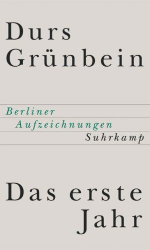 ISBN 9783518412770: Das erste Jahr - Berliner Aufzeichnungen