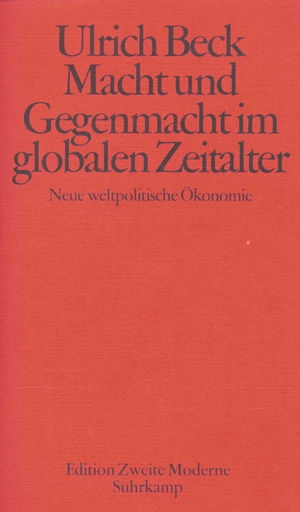 ISBN 9783518413623: Macht und Gegenmacht im globalen Zeitalter - Neue weltpolitische Ökonomie