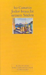 ISBN 9783518414460: Jeder braucht seinen Süden. - signiert