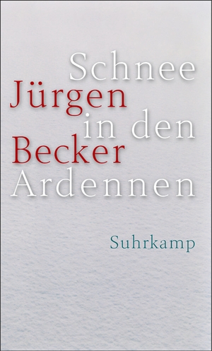 gebrauchtes Buch – Jürgen Becker – Schnee in den Ardennen - Journalroman