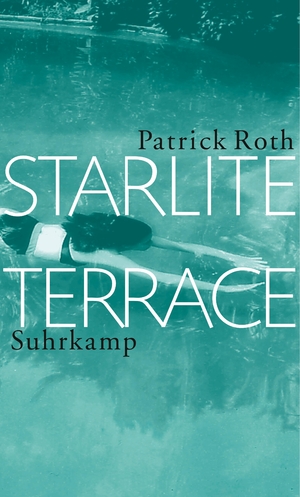 ISBN 9783518416624: Starlite Terrace