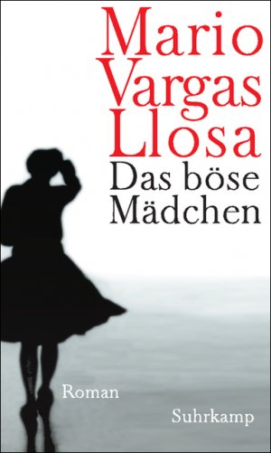 gebrauchtes Buch – Vargas Llosa – Das böse Mädchen: Roman