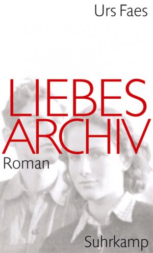 ISBN 9783518418765: Liebesarchiv