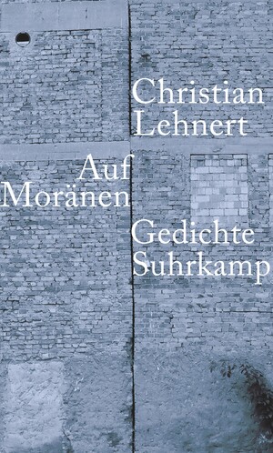 ISBN 9783518419540: Auf Moränen