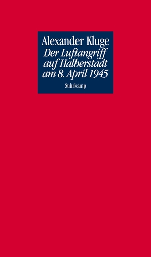 ISBN 9783518420355: Der Luftangriff auf Halberstadt am 8. April 1945.