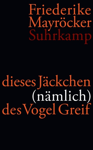 ISBN 9783518421062: dieses Jäckchen (nämlich) des Vogel Greif - Gedichte 2004-2009