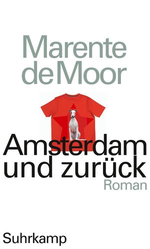 ISBN 9783518421840: Amsterdam und zurück: Roman Roman