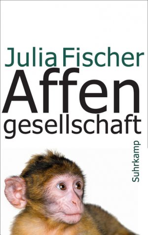 gebrauchtes Buch – Julia Fischer – Affengesellschaft