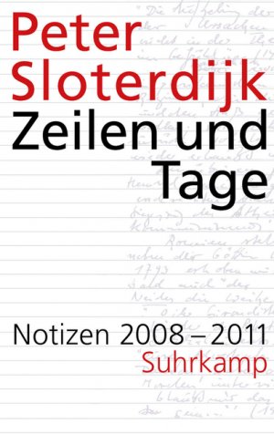 ISBN 9783518423424: Zeilen und Tage - Notizen 2008–2011