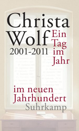 ISBN 9783518423608: Ein Tag im Jahr im neuen Jahrhundert - 2001-2011 (A56)