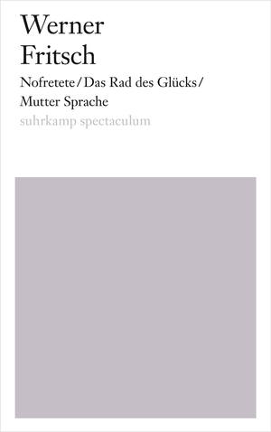 ISBN 9783518425091: Nofretete/Das Rad des Glücks/Mutter Sprache