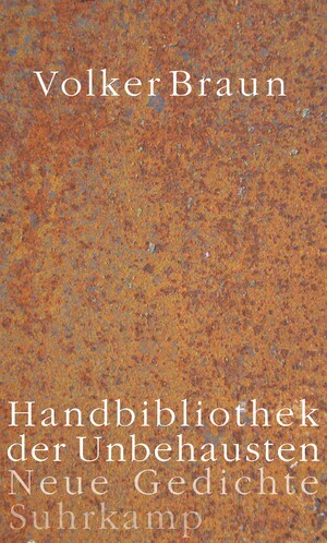 ISBN 9783518425435: Handbibliothek der Unbehausten - Neue Gedichte