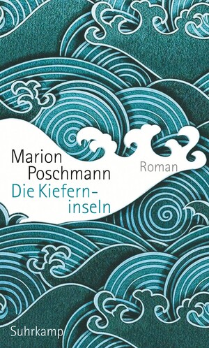 neues Buch – Marion Poschmann – Die Kieferninseln