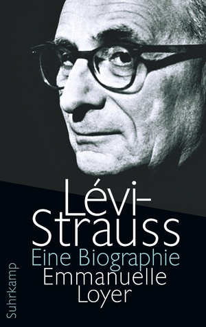 ISBN 9783518427705: Lévi-Strauss: Eine Biographie