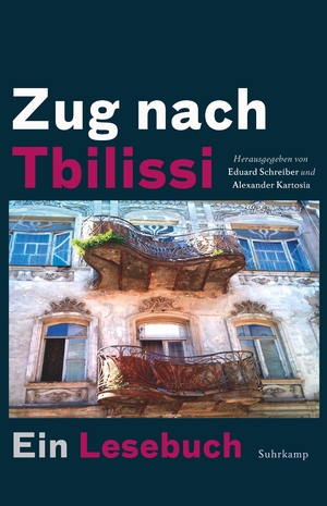 ISBN 9783518428344: Zug nach Tbilissi - Ein Lesebuch