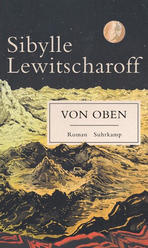 gebrauchtes Buch – Sibylle Lewitscharoff – Von oben