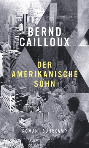 neues Buch – Bernd Cailloux – Der amerikanische Sohn