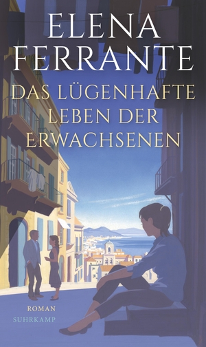 gebrauchtes Buch – Elena Ferrante – Das lügenhafte Leben der Erwachsenen: Roman