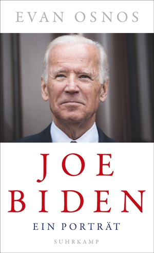 gebrauchtes Buch – Evan Osnos – Joe Biden - Ein Porträt