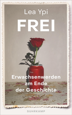 ISBN 9783518430347: Frei - Erwachsenwerden am Ende der Geschichte