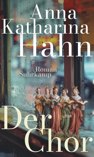 neues Buch – Anna Katharina Hahn – Hahn, Anna Katharina/Der Chor