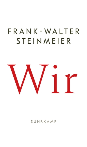 gebrauchtes Buch – Frank-Walter Steinmeier – Wir: Ein eindringliches Plädoyer des Bundespräsidenten für mehr Zusammenhalt und für den Mut, zu handeln