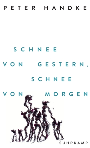 ISBN 9783518432259: Schnee von gestern, Schnee von morgen – Der neue Bühnentext des Nobelpreisträgers