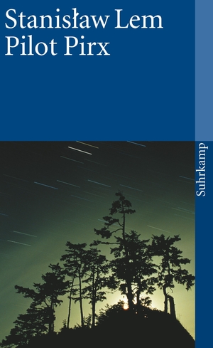gebrauchtes Buch – Lem, Stanis?aw, Roswitha Buschmann Kurt Kelm u – Pilot Pirx: Erzählungen (suhrkamp taschenbuch)