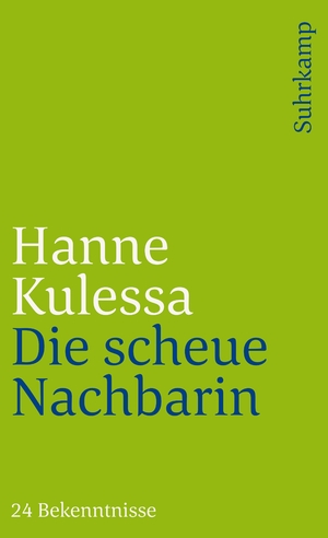 ISBN 9783518455524: Die scheue Nachbarin - 24 Bekenntnisse