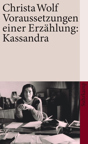 ISBN 9783518460535: Voraussetzungen einer Erzählung: Kassandra - Frankfurter Poetik-Vorlesungen