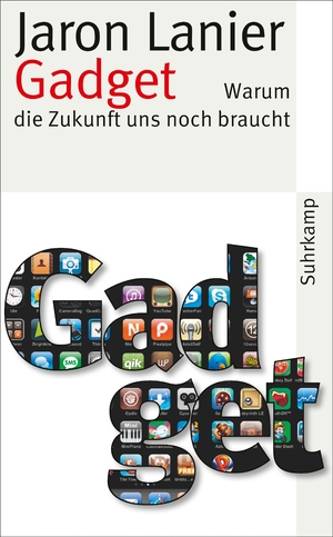 ISBN 9783518463116: Gadget: Warum die Zukunft uns noch braucht (suhrkamp taschenbuch)