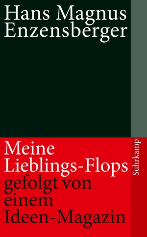 ISBN 9783518463321: Meine Lieblings-Flops, gefolgt von einem Ideen-Magazin