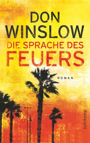 gebrauchtes Buch – Don Winslow – Die Sprache des Feuers . Roman - signiert