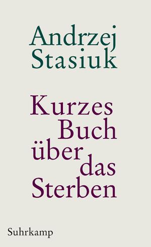 ISBN 9783518464212: Kurzes Buch über das Sterben - Geschichten