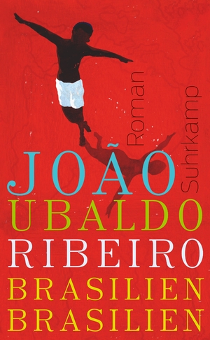 ISBN 9783518464472: Brasilien, Brasilien | João Ubaldo Ribeiro | Taschenbuch | 730 S. | Deutsch | 2013 | Suhrkamp | EAN 9783518464472