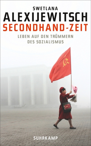 gebrauchtes Buch – Swetlana Alexijewitsch – Secondhand-Zeit - Leben auf den Trümmern des Sozialismus