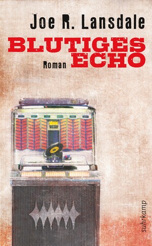 gebrauchtes Buch – Lansdale, Joe R – Blutiges Echo