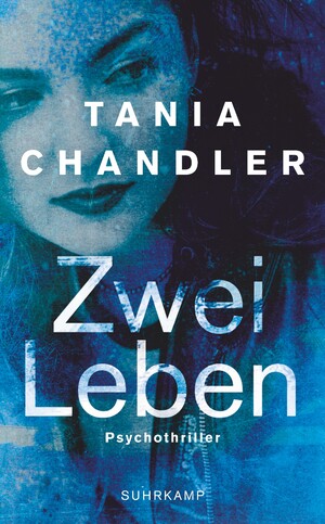 ISBN 9783518467749: Zwei Leben: Psychothriller (suhrkamp taschenbuch)