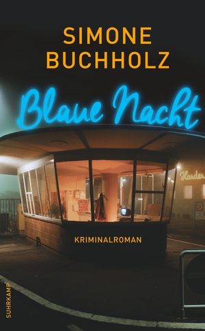 ISBN 9783518467985: Blaue Nacht: Kriminalroman (Chastity-Riley-Serie)