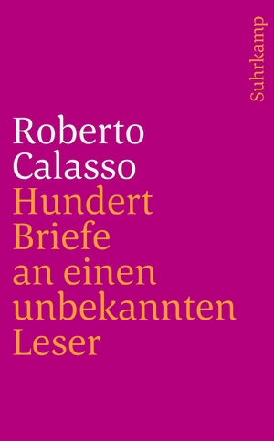 ISBN 9783518468548: Hundert Briefe an einen unbekannten Leser