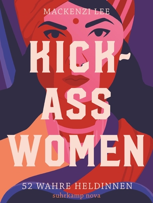 ISBN 9783518469576: Kick-Ass Women – 52 wahre Heldinnen