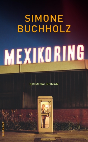 gebrauchtes Buch – Simone Buchholz – Mexikoring. Kriminalroman. st 5024.