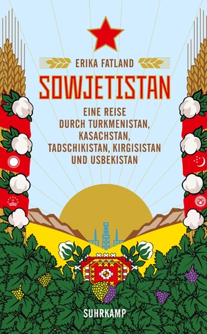 gebrauchtes Buch – Erika Fatland – Sowjetistan - Eine Reise durch Turkmenistan, Kasachstan, Tadschikistan, Kirgisistan und Usbekistan