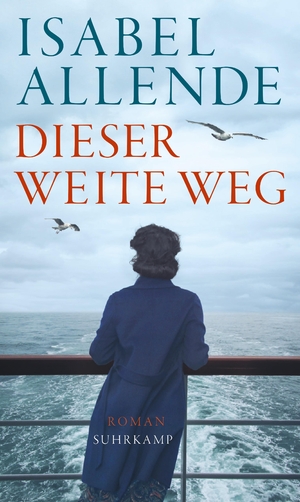 ISBN 9783518470886: Dieser weite Weg - Roman | Von der Autorin des Weltbestsellers »Das Geisterhaus«