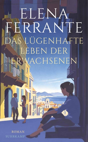 gebrauchtes Buch – Elena Ferrante – Das lügenhafte Leben der Erwachsenen  (Orginaltitel - La vita bugiarda degli adulti)