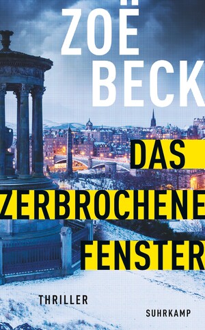 neues Buch – Zoë Beck – Das zerbrochene Fenster neues Buch – Zoë Beck – Das zerbrochene Fenster