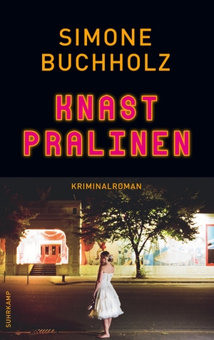 ISBN 9783518473153: Knastpralinen: Kriminalroman | Die Soko Knochensäge ermittelt (Chastity-Riley-Serie)