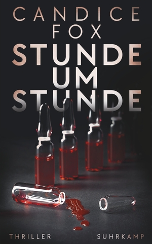 ISBN 9783518473580: Stunde um Stunde - Thriller | Die Suche nach ihrer verschwundenen Tochter wurde auf Eis gelegt – jetzt machen sie der Polizei die Hölle heiß …