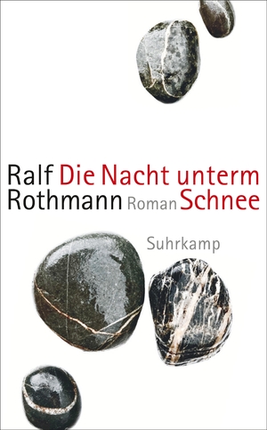 gebrauchtes Buch – Ralf Rothmann – Die Nacht unterm Schnee: Roman